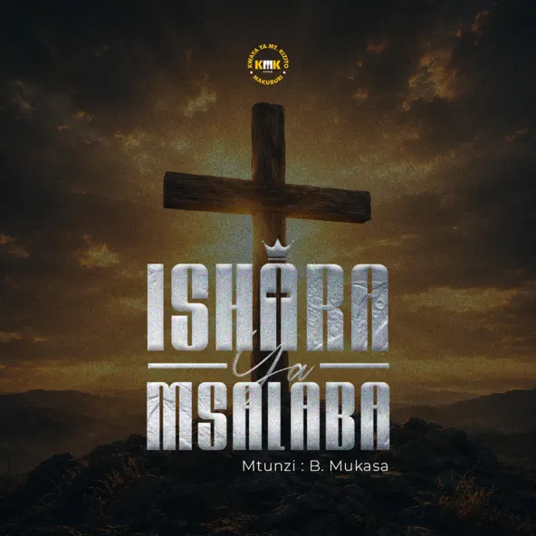 ISHARA YA MSALABA by kmk makuburi