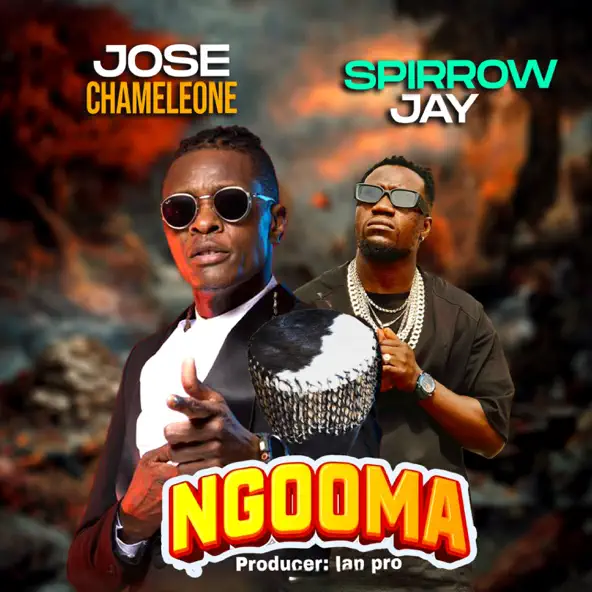Ngooma by jose chameleone ft Spirrow Jay