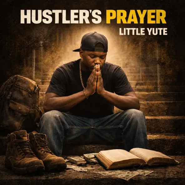 hustler's prayer by little yute